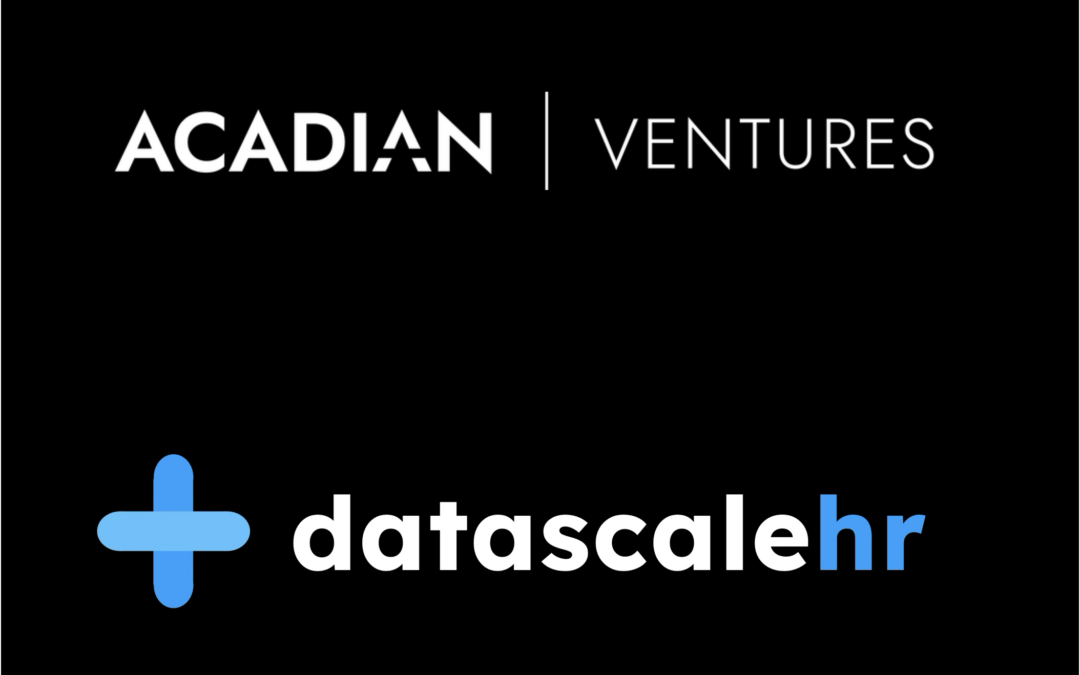 datascalehr receives investment from Acadian Ventures to double down on its global payroll API